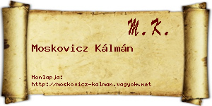Moskovicz Kálmán névjegykártya